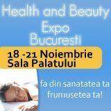 Health and Beauty Expo la Bucuresti, Sala Palatului 18 - 21 Noiembrie 2010
