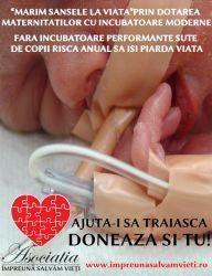 Asociatia Impreuna Salvam Vieti isi propune salvarea vietilor copiilor nascuti prematur!