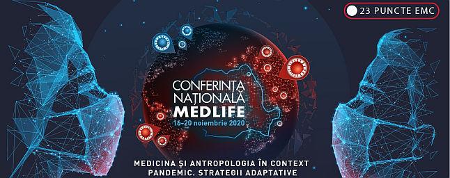 Conferinta Anuala MedLife, editia a VI-a: Medicina si antropologia in context pandemic. Solutii adaptative 