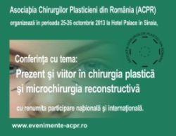 Conferinta Nationala - Prezent si viitor in chirurgia plastica si microchirurgia reconstructiva